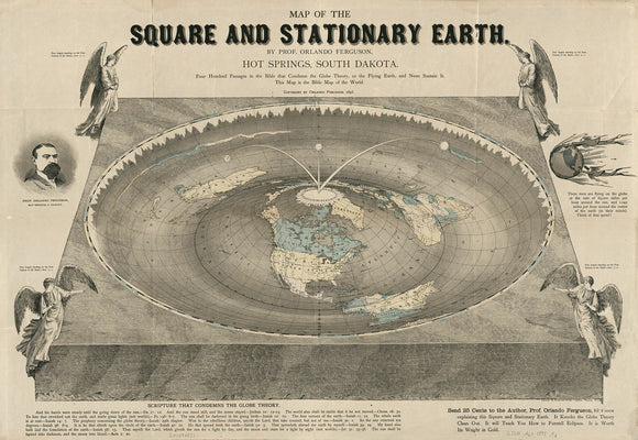 Vintage Map of the square and stationary earth : four hundred passages in the Bible that condemn the Globe Theory, or the Flying Earth, and none sustain it ; this map is the Bible map of the world, 1893